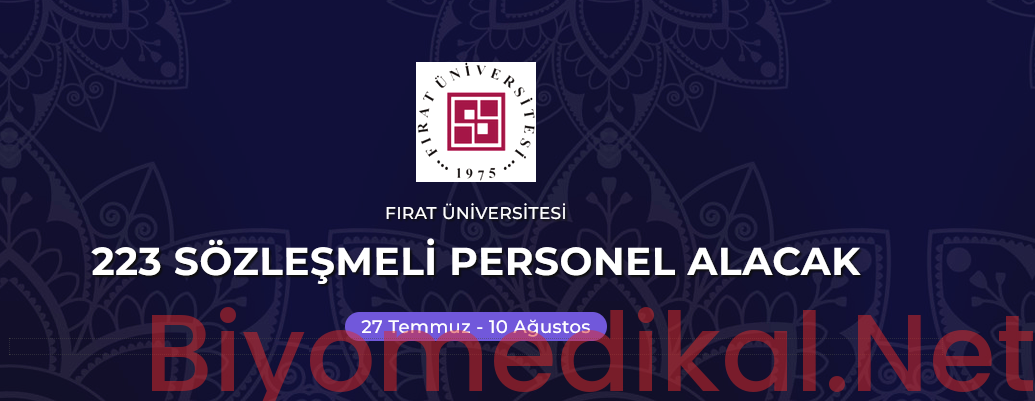 2026 Fırat Üniversitesi Biyomedikal Teknikeri Alımı ( Temmuz 2026 )