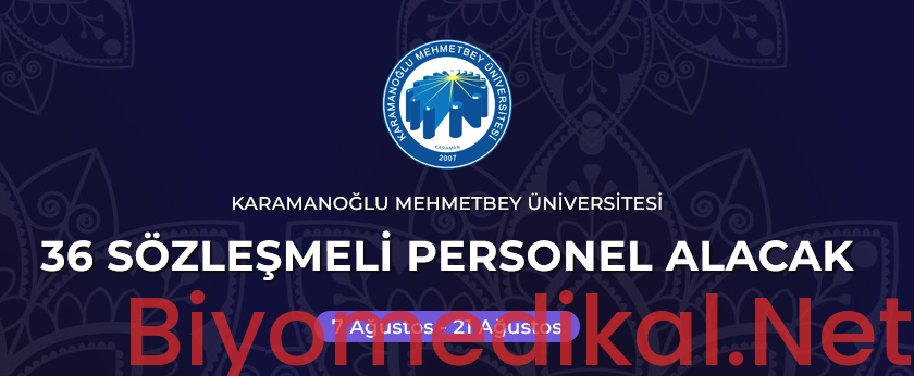 Karamanoğlu Mehmetbey Üniversitesi Biyomedikal Cihaz Teknikeri Alımı 2026