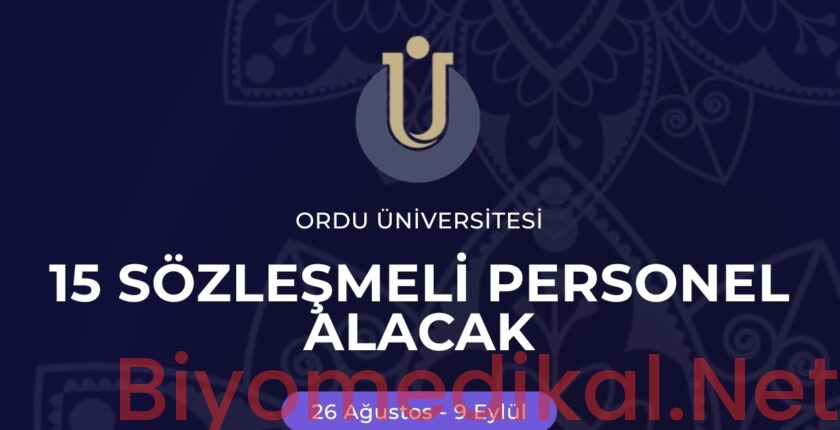 2026 Ordu Üniversitesi Biyomedikal Tekniker Alımı