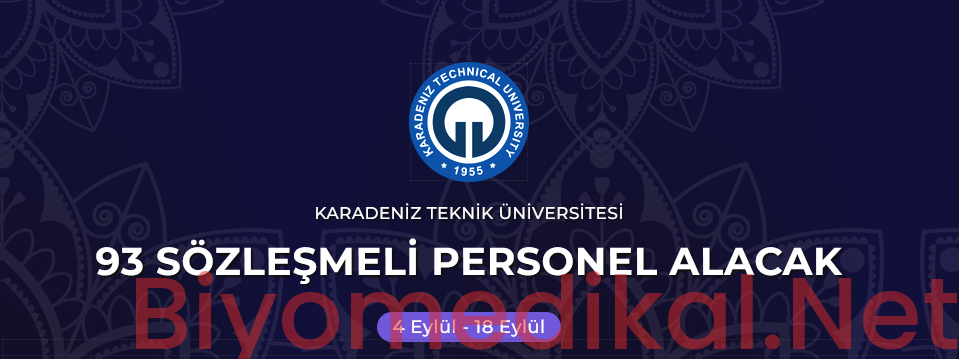 Karadeniz Teknik Üniversitesi Biyomedikal Teknikeri Alımı 2026